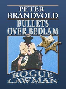 Rogue Lawman, Bullets over Bedlam (Wheeler Large Print Western)