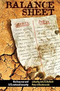 Balance Sheet: The Iraq War and U.S. National Security (Stanford Security Studies) by John S. Duffield