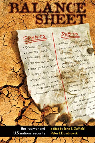 Balance Sheet: The Iraq War and U.S. National Security (Stanford Security Studies) by John S. Duffield