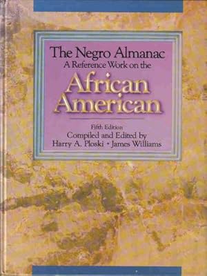 The Negro Almanac: A Reference Work on the African American (5th edition)