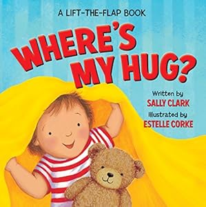 Where's My Hug? by Sally Clark