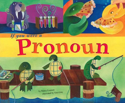 If You Were a Pronoun (Word Fun) by Nancy Loewen