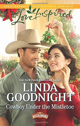 Cowboy Under the Mistletoe by Linda Goodnight