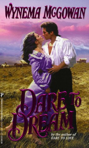 Dare to Dream by Wynema McGowan