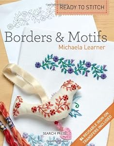 Ready to Stitch: Borders &amp; Motifs