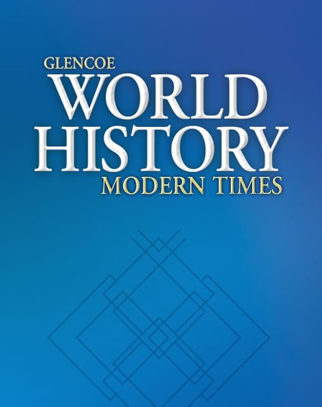 Glencoe World History: Modern Times, Reading Essentials and Note-Taking Guide Workbook (HUMAN EXPERIENCE - MODERN ERA) by McGraw Hill