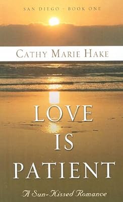 Love is Patient: A Sun-Kissed Romance