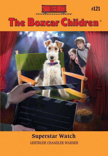Superstar Watch (Boxcar Children Mysteries) by Gertrude Chandler Warner