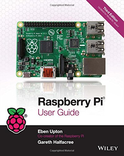 Raspberry Pi User Guide by by Eben Upton and Gareth Halfacree