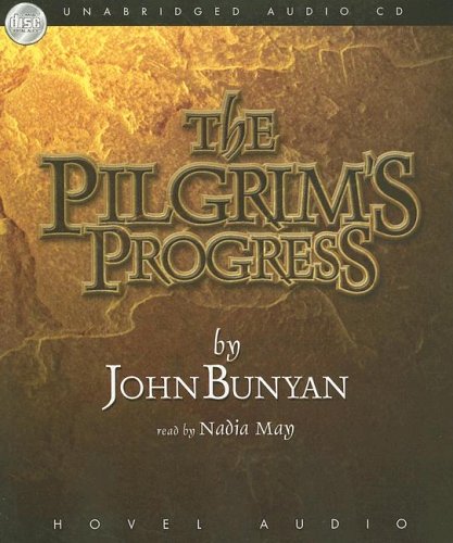 The Pilgrim's Progess (unabridged) by John Bunyan