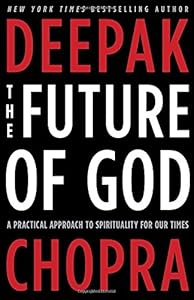 The future of God : a practical approach to spirituality for our times