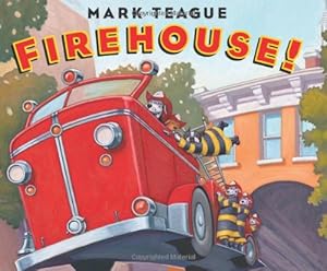 Firehouse! by Mark Teague