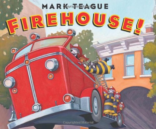 Firehouse! by Mark Teague