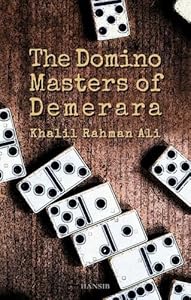 Domino Masters of Demerara, The by Khalil Rahman Ali