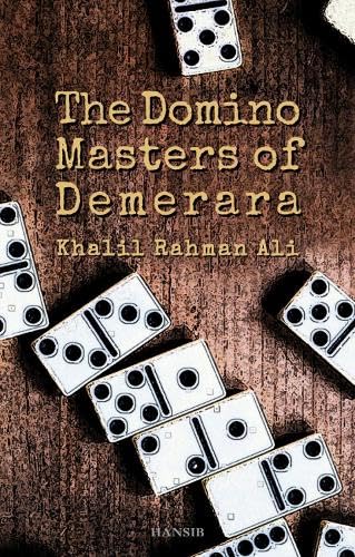 Domino Masters of Demerara, The by Khalil Rahman Ali