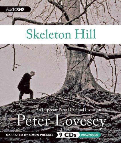 Skeleton Hill: An Inspector Peter Diamond Investigation (Inspector Peter Diamond Investigations) by Peter Lovesey