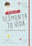 Agenda 2017. Desmonta tu vida (y móntala como tú quieras): Una agenda para reconstruir tu vida como te dé la gana (NO FICCION)