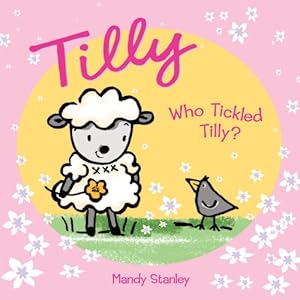 Who Tickled Tilly?