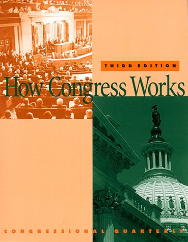 How Congress Works by Inc. Congessional Quarterly