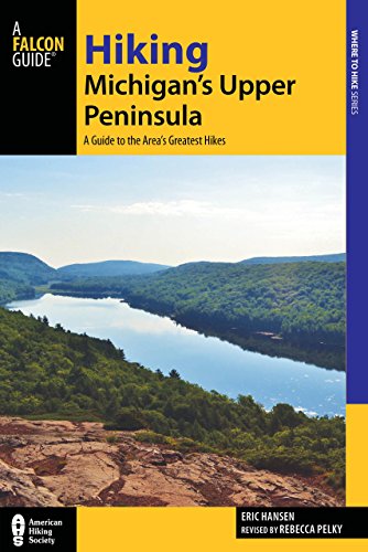 Hiking Michigan's Upper Peninsula: A Guide to the Area's Greatest Hikes by Eric Hansen 
			
			
		
		
		
       	 
       		
       			,