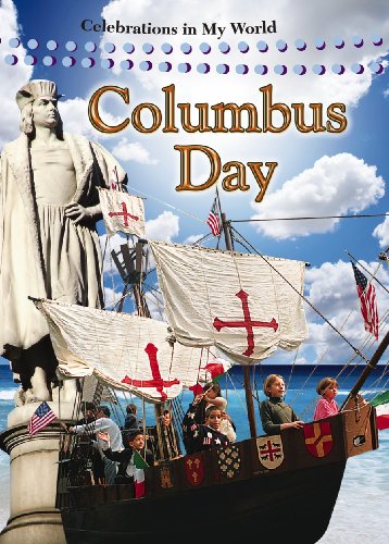 Columbus Day (Celebrations in My World) by Molly Aloian