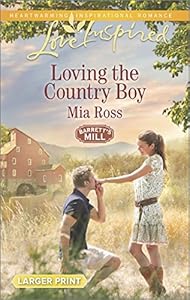 Loving the Country Boy by Mia Ross