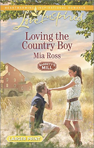Loving the Country Boy by Mia Ross