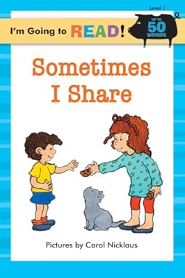 I'm Going to Read (Level 1): Sometimes I Share (I'm Going to Read Series)