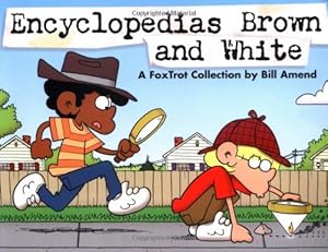 Encyclopedias Brown and White: A FoxTrot Collection by Bill Amend
