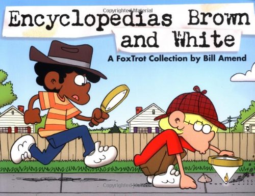 Encyclopedias Brown and White: A FoxTrot Collection by Bill Amend