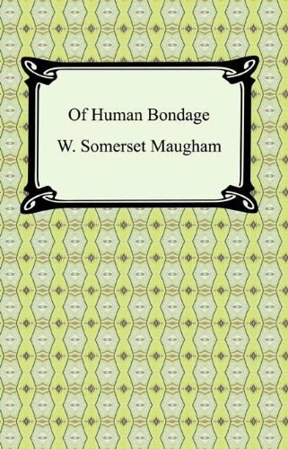 Of Human Bondage by W. Somerset Maugham