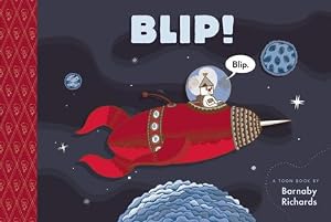 Blip!: TOON Level 1 (Toon into Reading: Level 1) by Barnaby Richards