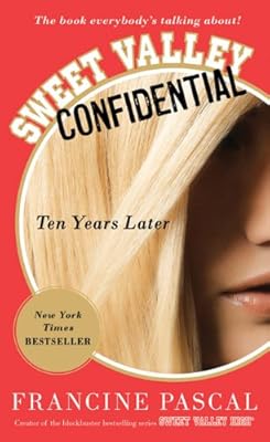 Sweet Valley Confidential: Ten Years Later