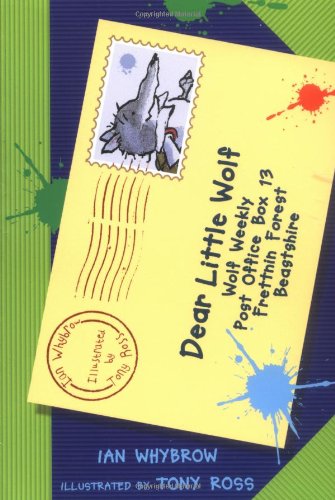 Dear Little Wolf (Middle Grade Fiction) by Ian Whybrow