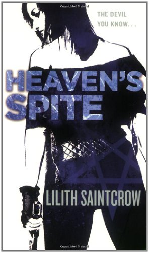 Heaven's Spite (Jill Kismet, Hunter, Book 5) by Lilith Saintcrow