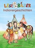 Lesebilder. Indianergeschichten - Christiane Wittenburg