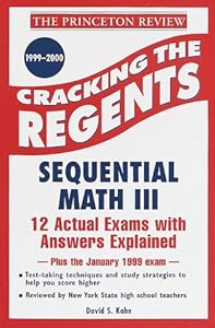 Princeton Review: Cracking the Regents: Sequential Math III, 1999-2000 Edition