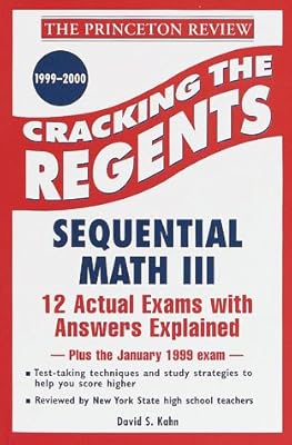 Princeton Review: Cracking the Regents: Sequential Math III, 1999-2000 Edition