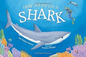 How to Spy on a Shark