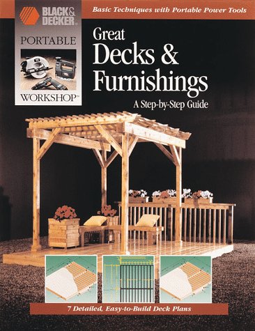 Portable Workshop Great Decks (Black & Decker Portable Workshop) by Cowles Creative Publishing