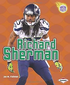 Richard Sherman by Jon M. Fishman