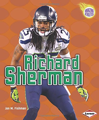 Richard Sherman by Jon M. Fishman