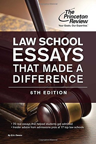 Law School Essays That Made a Difference, 6th Edition by Princeton Review
