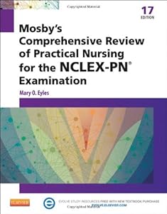 Mosby's comprehensive review of practical nursing for the NCLEX-PN examination. by Mary O Eyles