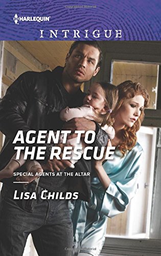 Agent to the Rescue by Lisa Childs