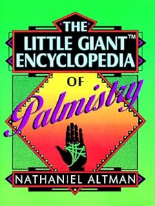 The Little Giant Encyclopedia of Palmistry by Nathaniel Altman