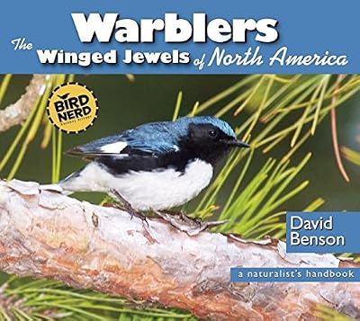 Warblers: The Winged Jewels of North America (BirdNerd Natural History)