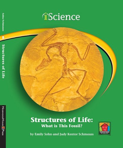Structures of Life: What Is This Fossil? by Emily Sohn