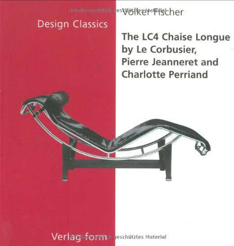 The Lc4 Chaise Longue (The Design Classics Series) by Le Corbusier