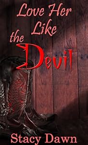 Love Her Like the Devil